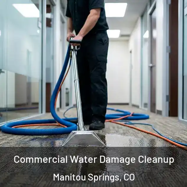  Commercial Water Damage Cleanup Manitou Springs, CO
