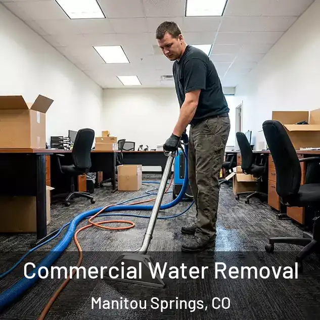  Commercial Water Removal Manitou Springs, CO