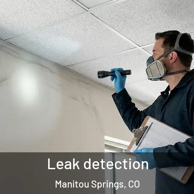  Leak detection Manitou Springs, CO