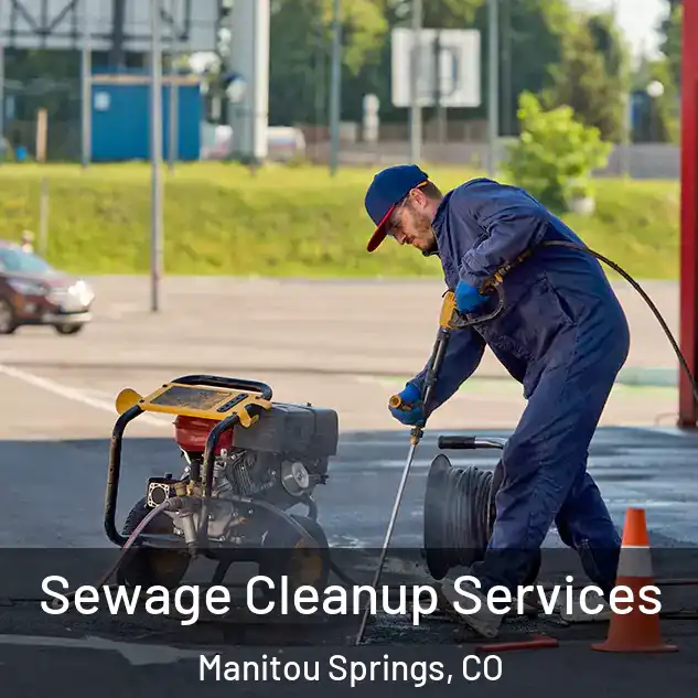  Sewage Cleanup Services Manitou Springs, CO