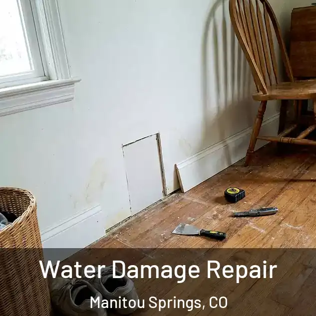  Water Damage Repair Manitou Springs, CO